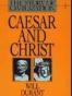 Caesar and Christ (The Story of Civilization III)