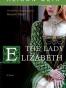 The Lady Elizabeth