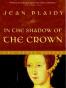 In the Shadow of the Crown