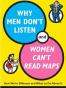 Why Men Don't Listen and Women Can't Read Maps
