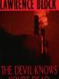 The Devil Knows You're Dead