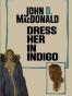 Dress Her in Indigo