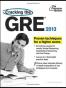 Cracking the GRE, 2013 Edition