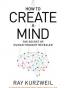 How to Create a Mind