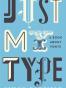 Just My Type