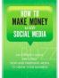 How to Make Money with Social Media