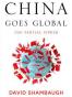 China Goes Global