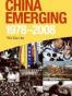 China Emerging : 1978 - 2008