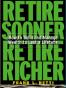 Retire Sooner Retire Richer