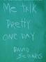 Me Talk Pretty One Day