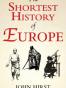The Shortest History of Europe