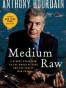 Medium Raw