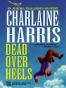 Dead Over Heels An Aurora Teagarden Novel