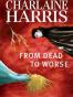 From Dead to Worse (Southern Vampire Mysteries, Book 8)
