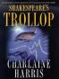 Shakespeare's Trollop A Lily Bard Mystery