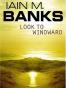 Look to Windward