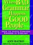 When Bad Grammar Happens to Good People