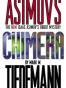 Asimov's Chimera