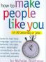 How to Make People Like You in 90 Seconds or Less