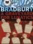 A Graveyard for Lunatics