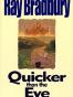 Quicker Than the Eye