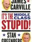 It's the Middle Class, Stupid!