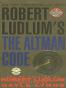 Robert Ludlum's The Altman Code