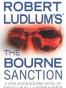 Robert Ludlum's The Bourne Sanction