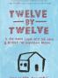 Twelve by Twelve