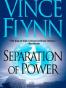 Separation of Power (Mitch Rapp Novels)