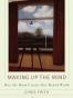 Making Up The Mind - How The Brain Creates Our Mental World