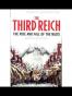 A Brief History of the Third Reich The Rise and Fall of the Nazi