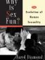 Why Is Sex Fun?