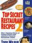 Top Secret Restaurant Recipes 2
