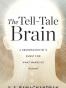 The Tell-tale Brain