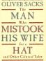 The Man Who Mistook His Wife for A Hat