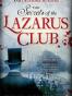 The Secrets of the Lazarus Club