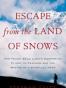 Escape from the Land of Snows