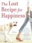 The Lost Recipe for Happiness