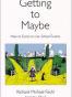 Getting To Maybe