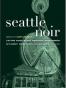 Seattle Noir