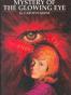Mystery of the Glowing Eye
