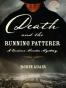 Death and the Running Patterer