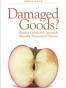 Damaged Goods?