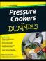 Pressure Cookers For Dummies