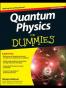 Quantum Physics For Dummies