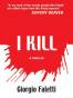 I Kill