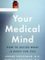 Your Medical Mind