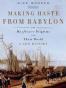 MAKING HASTE FROM BABYLON