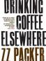 Drinking Coffee Elsewhere